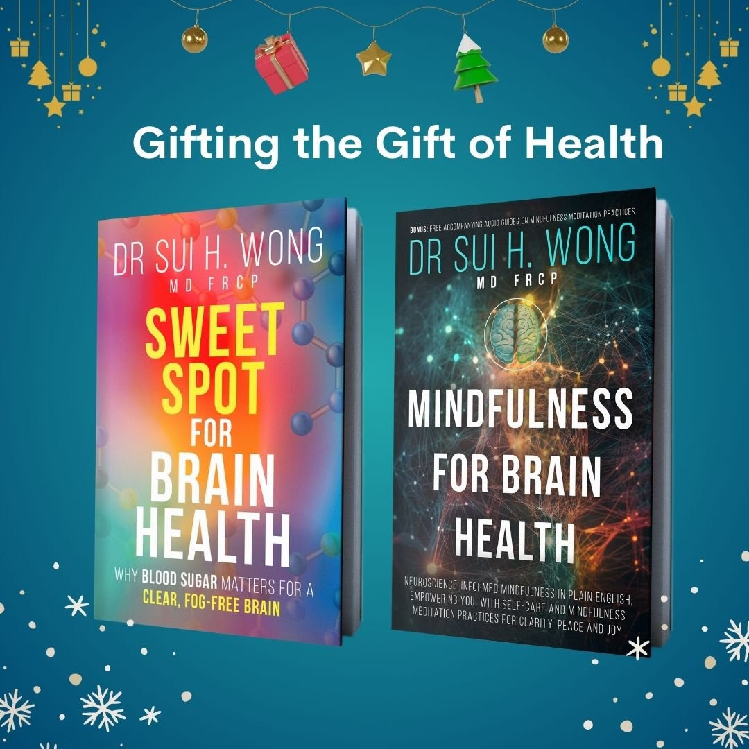 Gifting the Gift of Health: Mindfulness for Brain Health & Sweet Spot for Brain Health