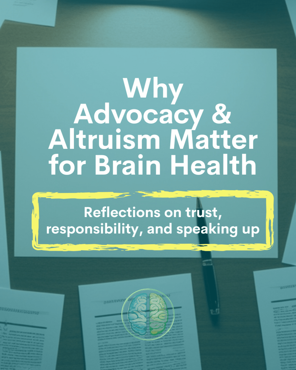 Why Advocacy and Altruism Matter for Brain&nbsp;Health